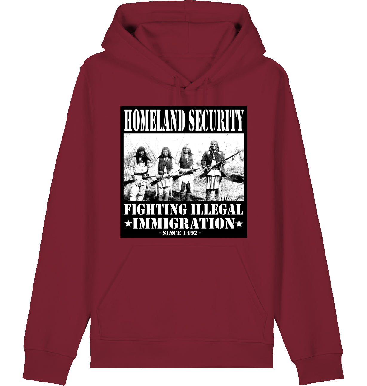 HOMELAND SECURITY since 1492 - Hoodie