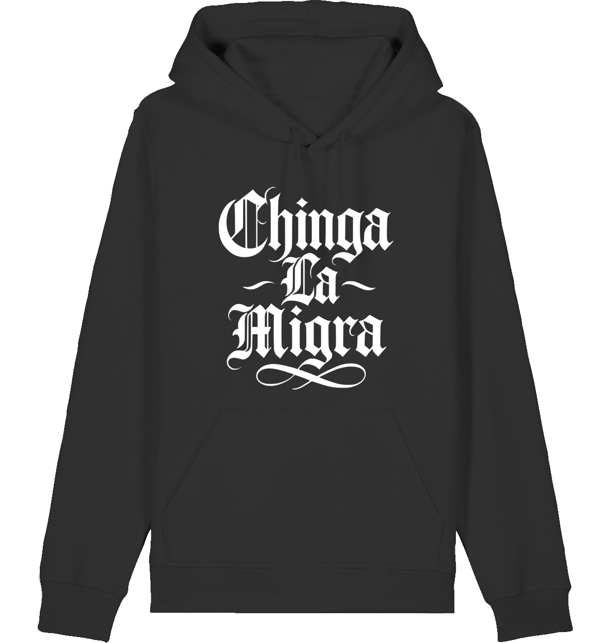 Chinga La Migra - Hoodie