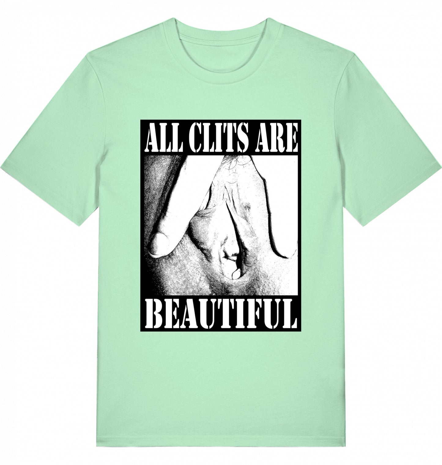 ALL CLITS ARE BEAUTIFUL - Unisex