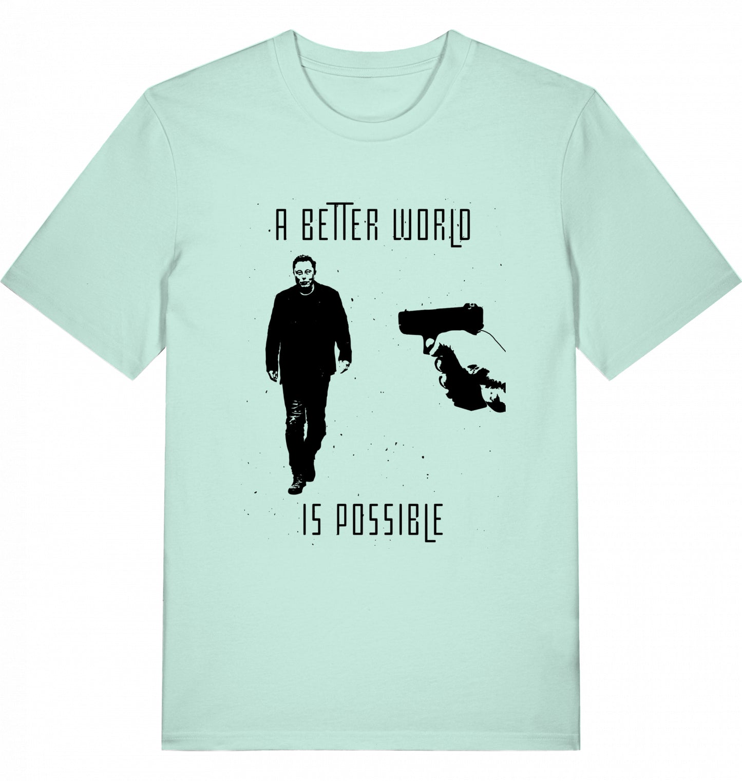 A BETTER WORLD IS POSSIBLE (DoB) - Unisex