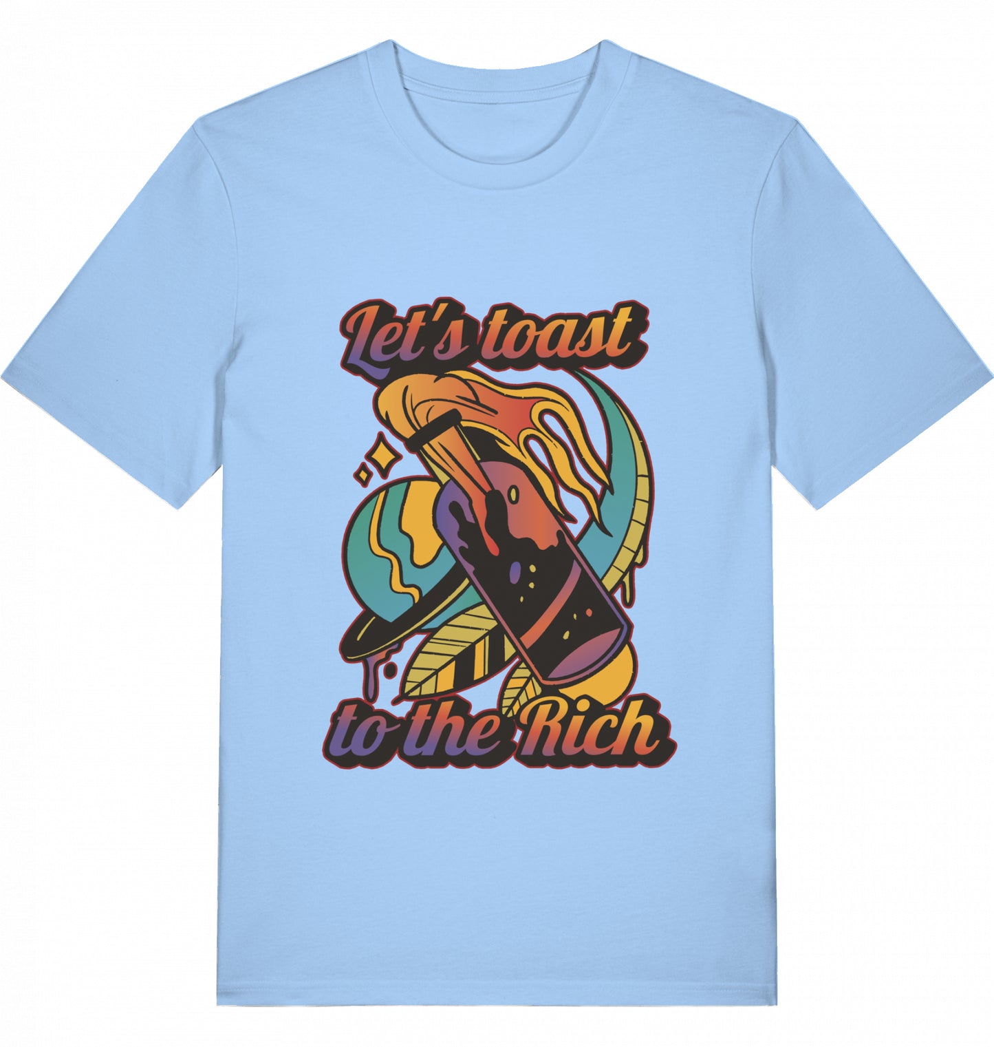 Let's toast to the Rich - Unisex