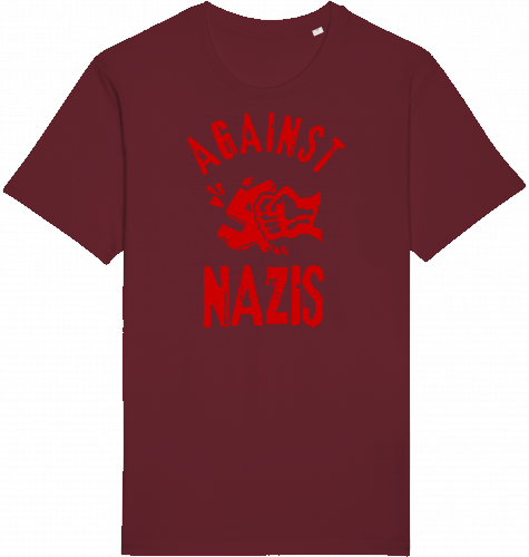 AGAINST NAZIS - Unisex Shirt