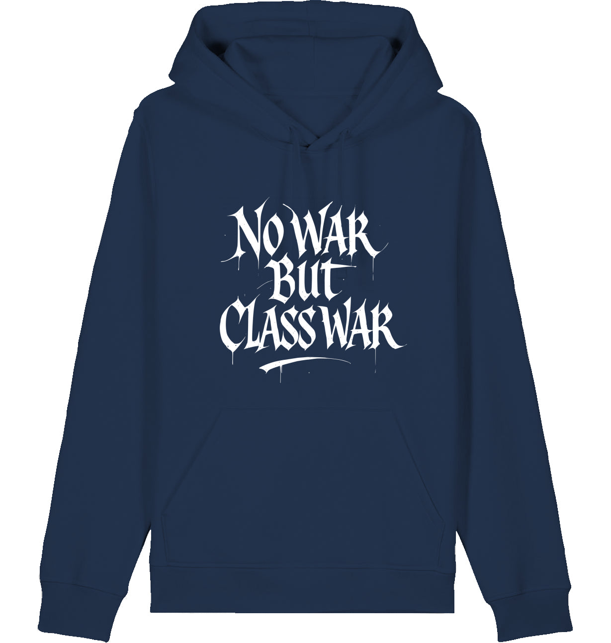 NO WAR BUT CLASS WAR (GRAFFITI) - Hoodie