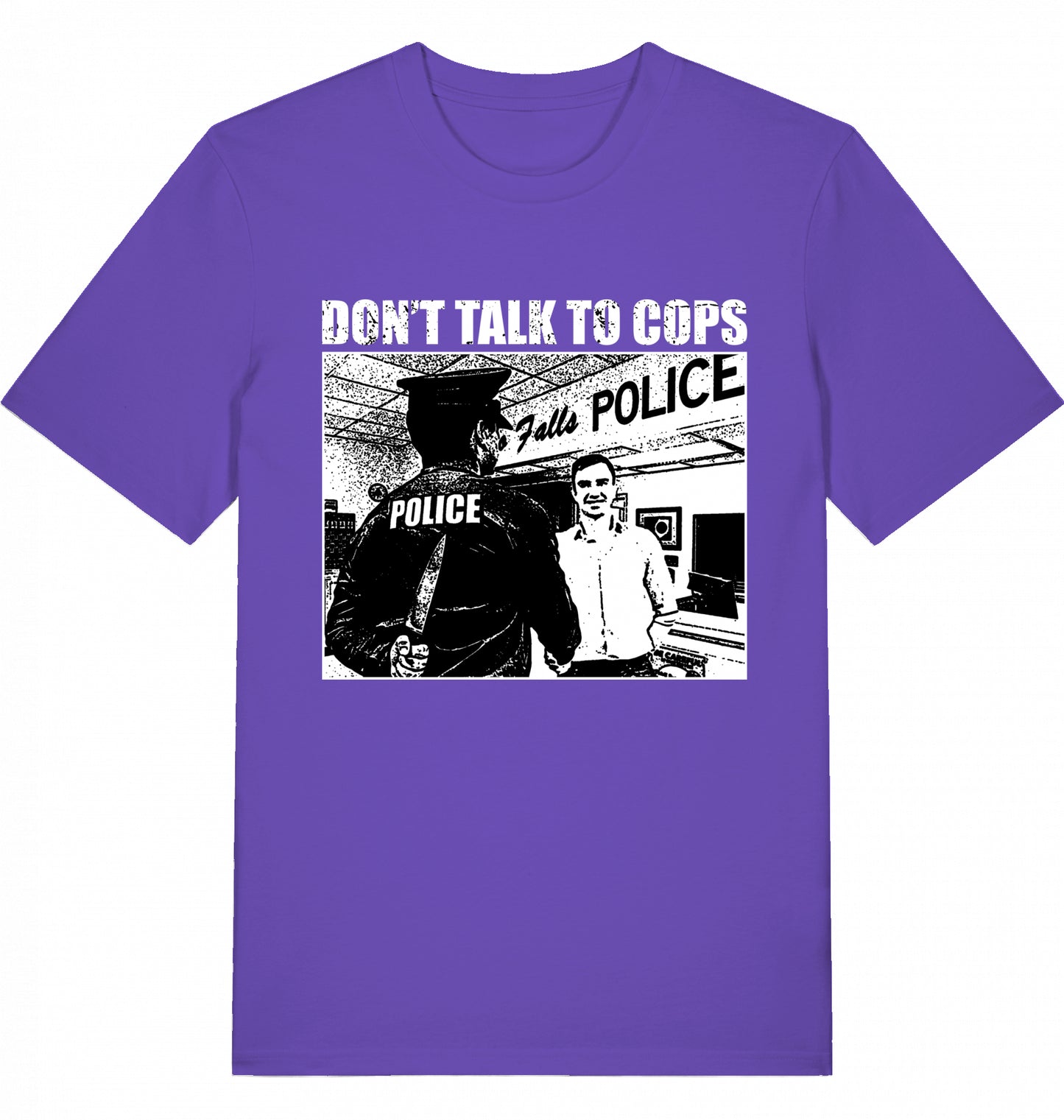 DON'T TALK TO COPS - Unisex