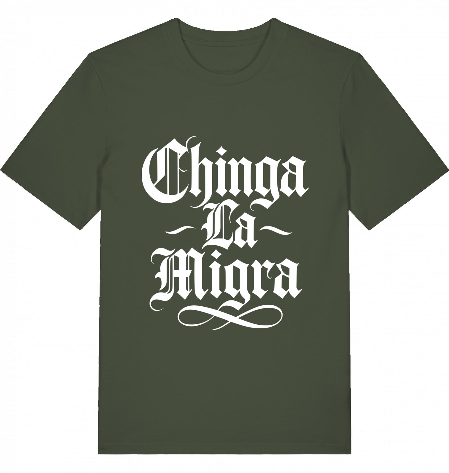 Chinga La Migra - Unisex