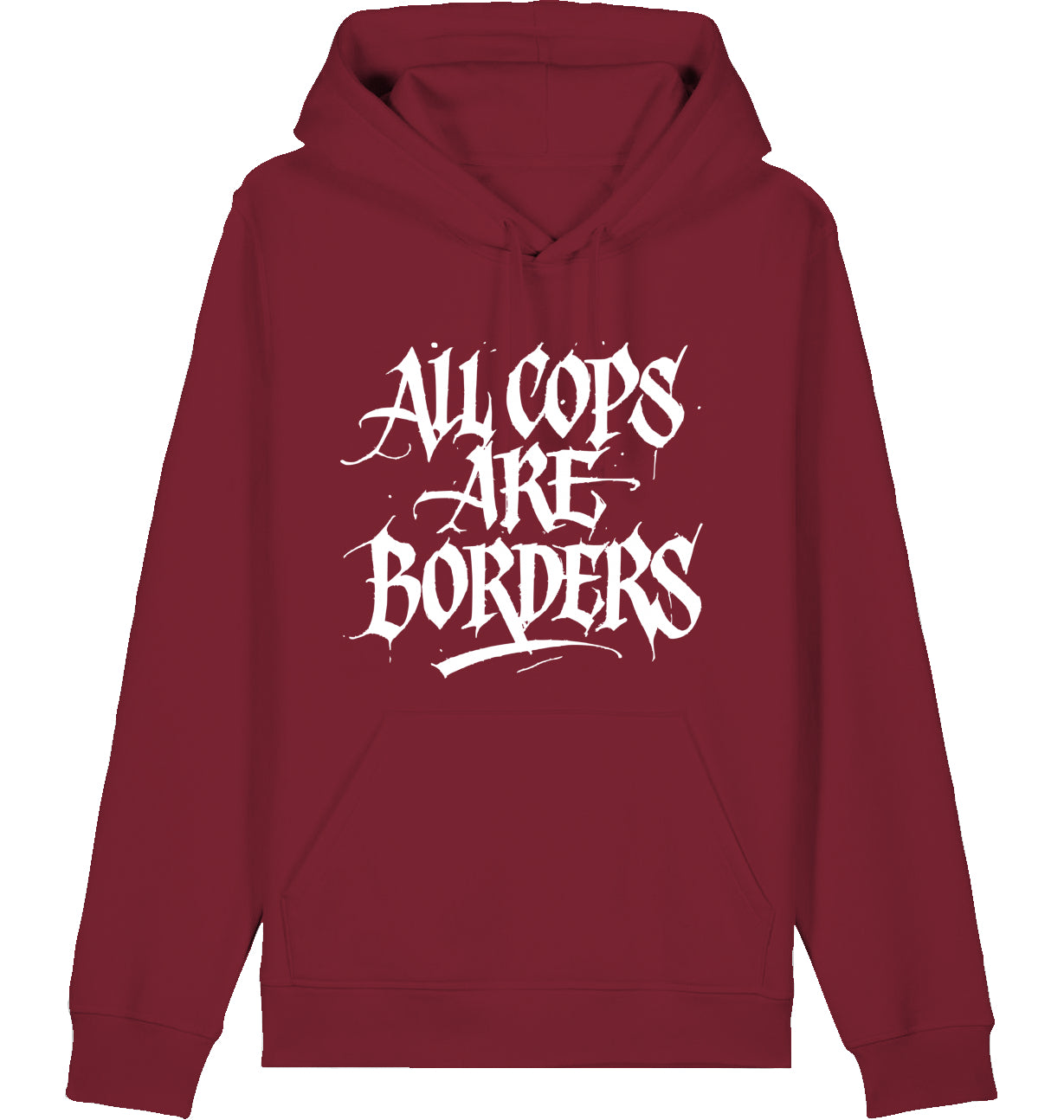 ALL COPS ARE BORDERS - Hoodie