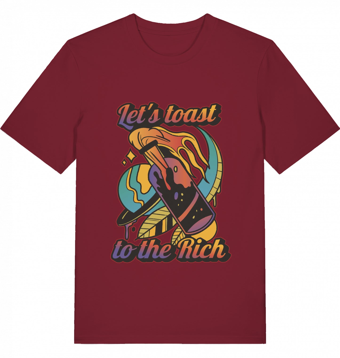 Let's toast to the Rich - Unisex
