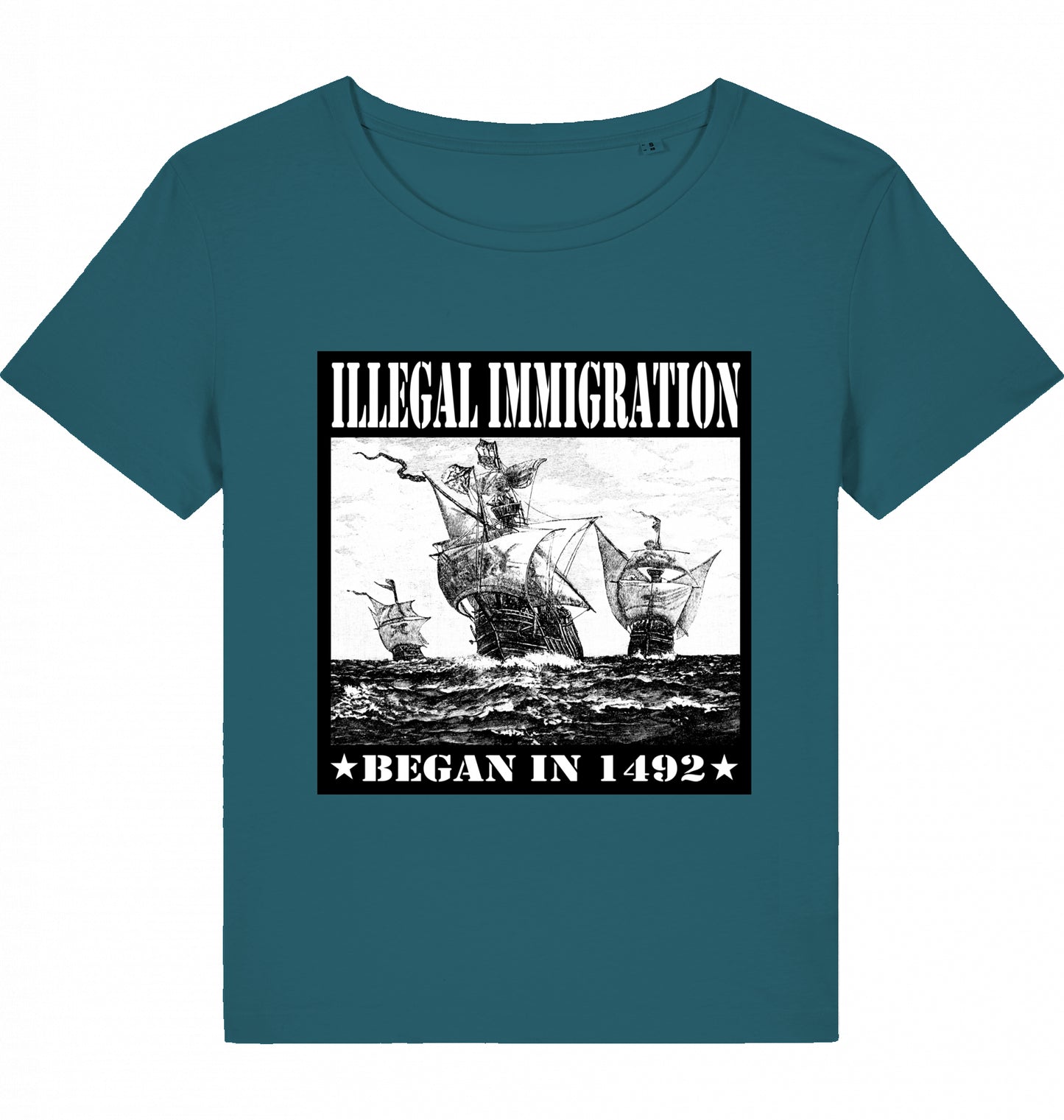 ILLEGAL IMMIGRATION BEGAN 1492 WOM*N
