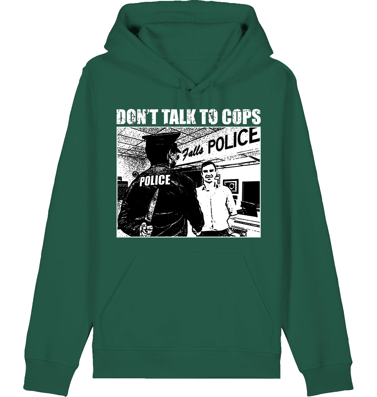 DON'T TALK TO COPS - Hoodie