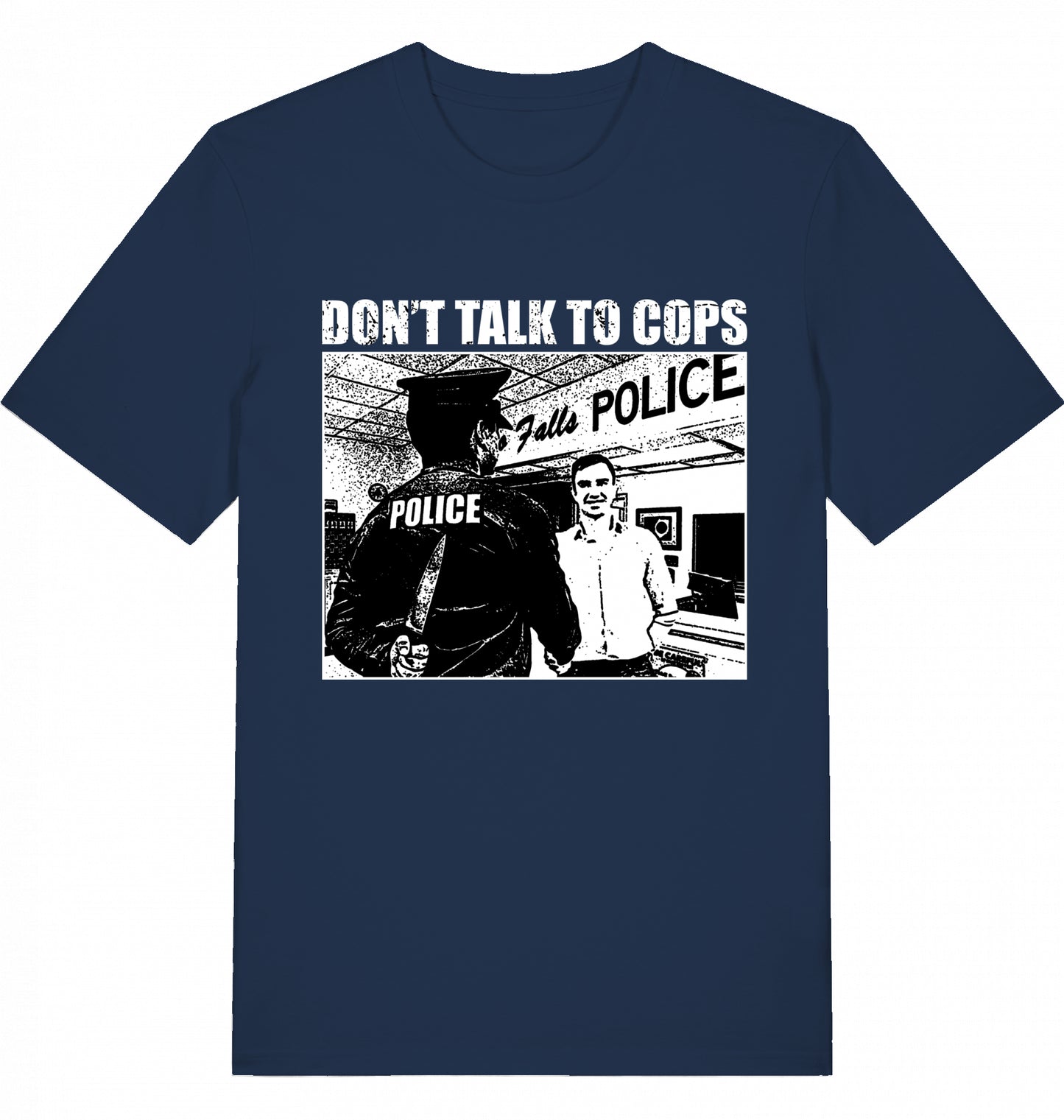 DON'T TALK TO COPS - Unisex