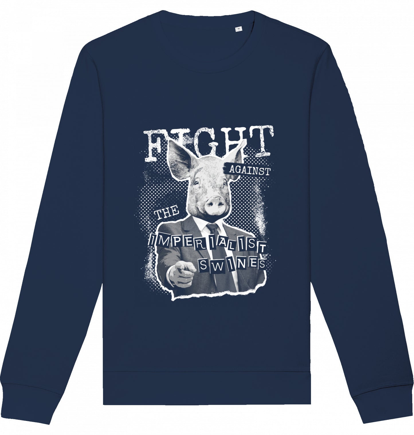 FIGHT AGAINST THE IMPERIALIST SWINES - Crewneck Unisex