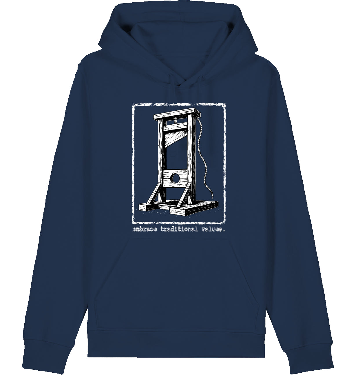 embrace traditional values. - Hoodie