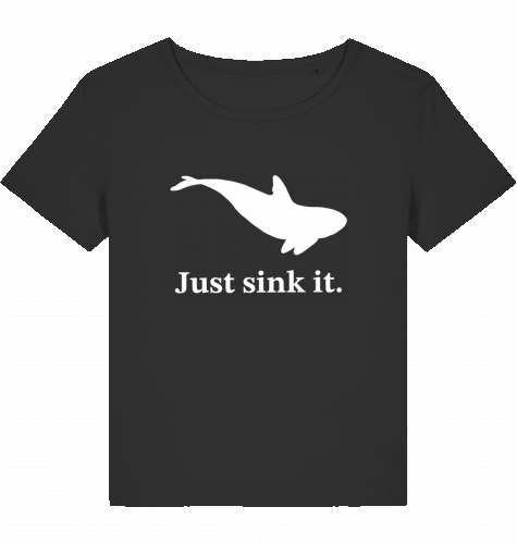 JUST SINK IT WOM*N
