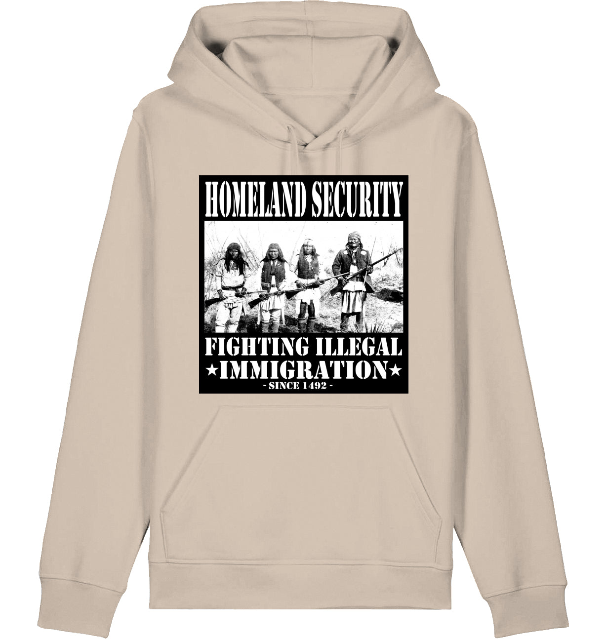 HOMELAND SECURITY since 1492 - Hoodie