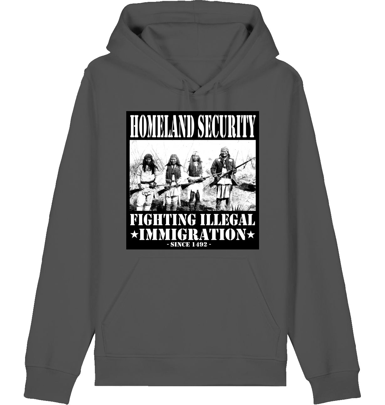 HOMELAND SECURITY since 1492 - Hoodie