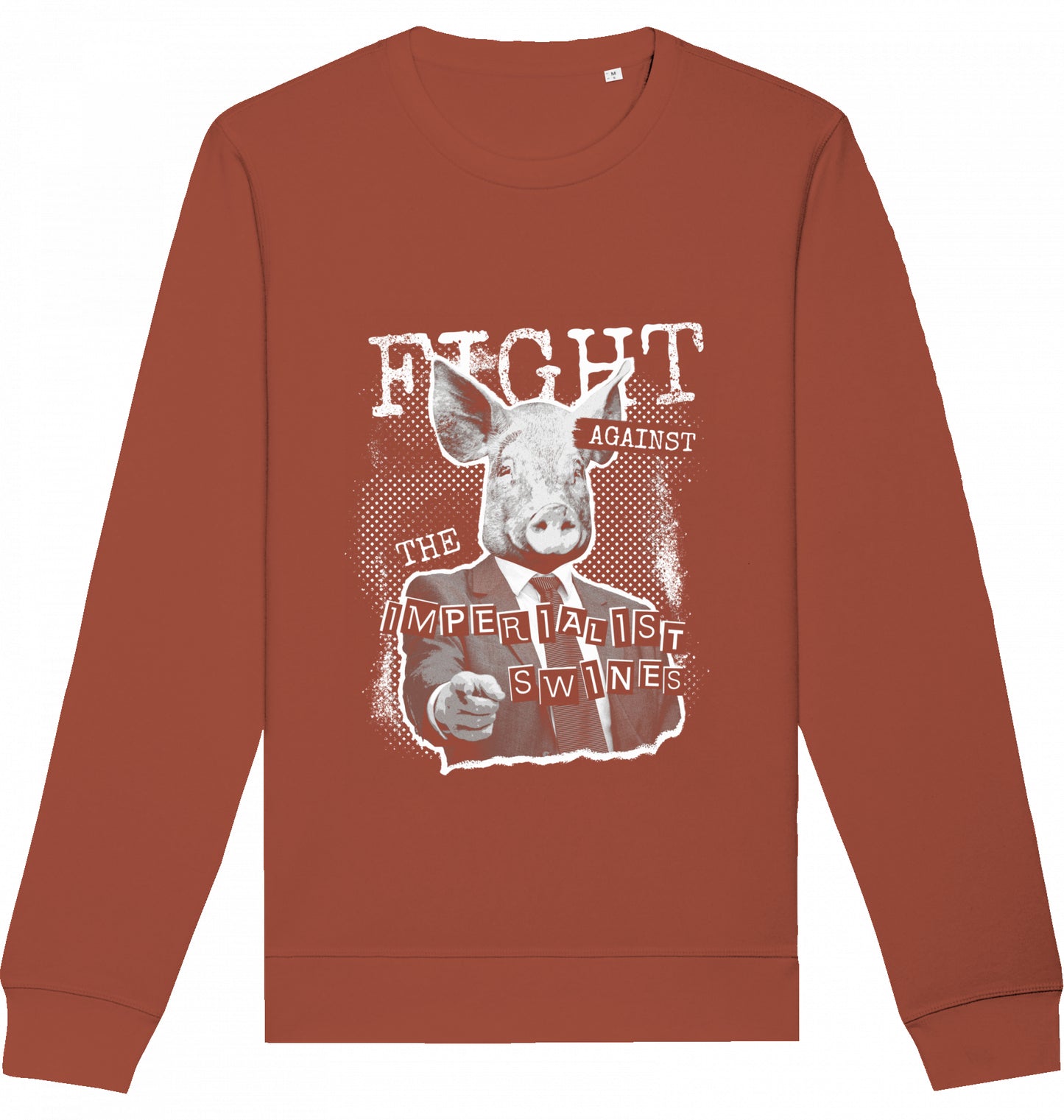 FIGHT AGAINST THE IMPERIALIST SWINES - Crewneck Unisex
