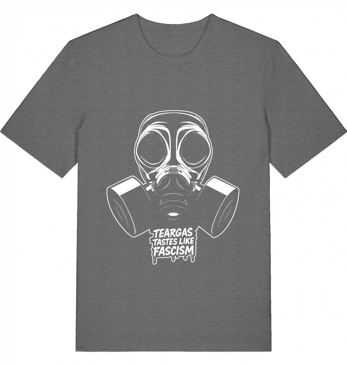 TEARGAS TASTES LIKE FASCISM - Unisex