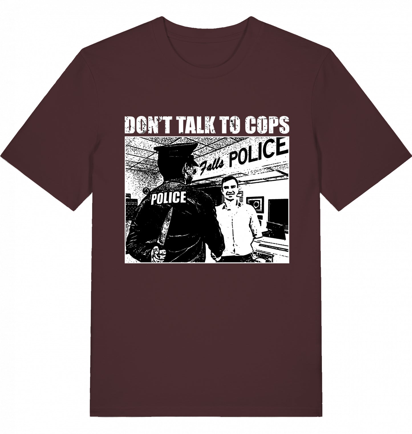 DON'T TALK TO COPS - Unisex