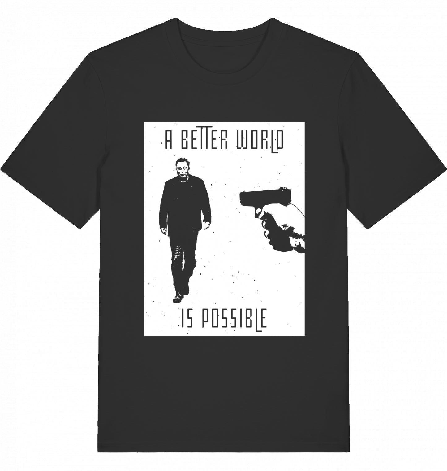 A BETTER WORLD IS POSSIBLE - Unisex