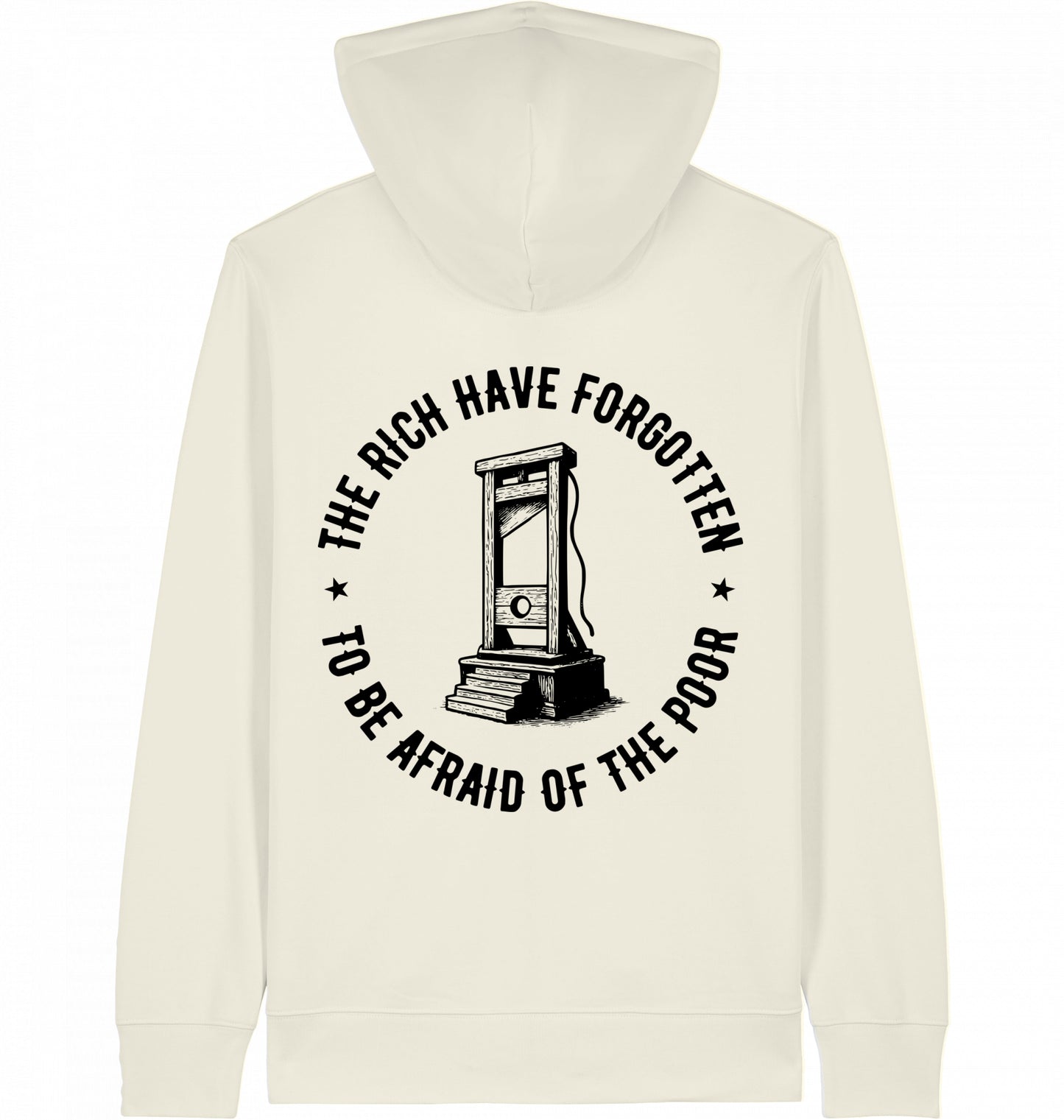 THE RICH HAVE FORGOTTEN TO BE AFRAID OF THE POOR - ZIPPER
