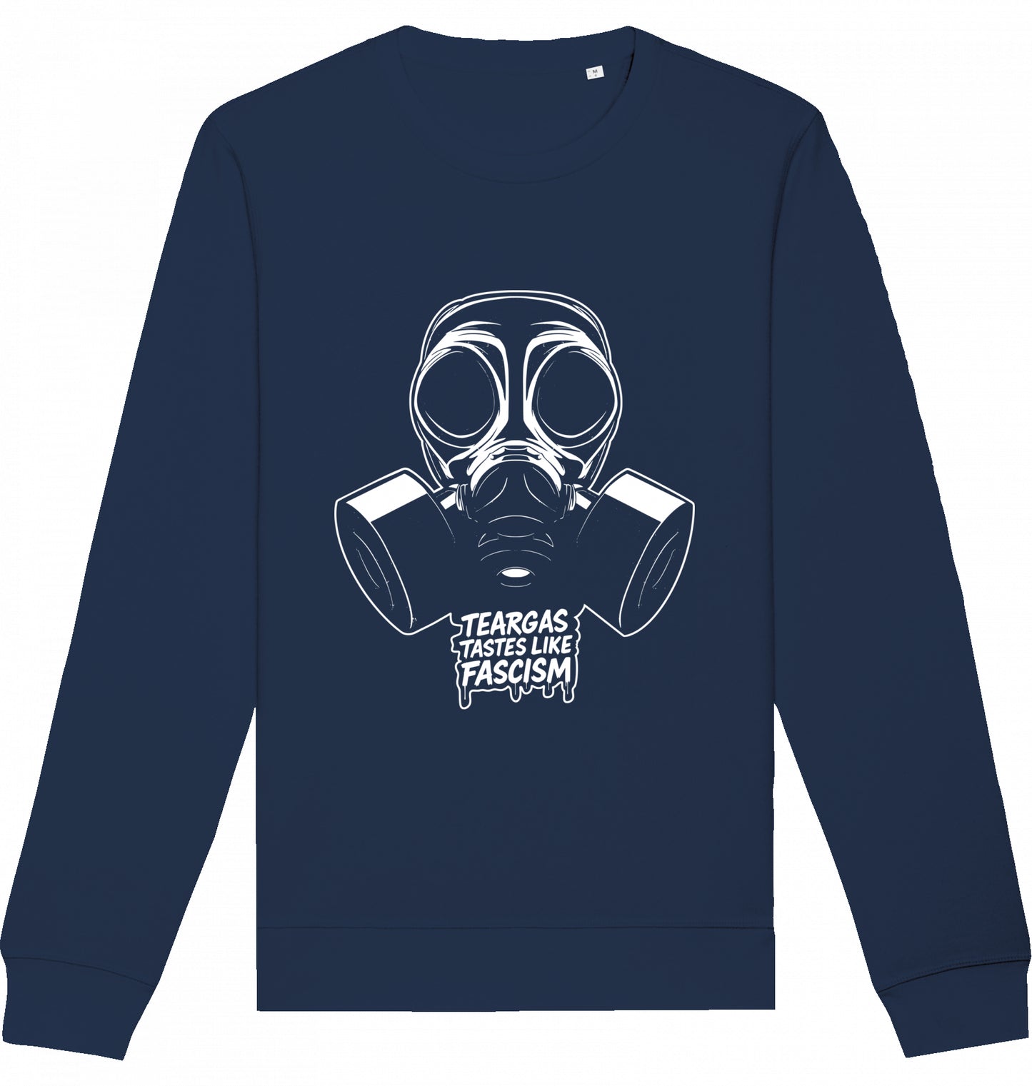 TEARGAS TASTES LIKE FASCISM - Crewneck Unisex