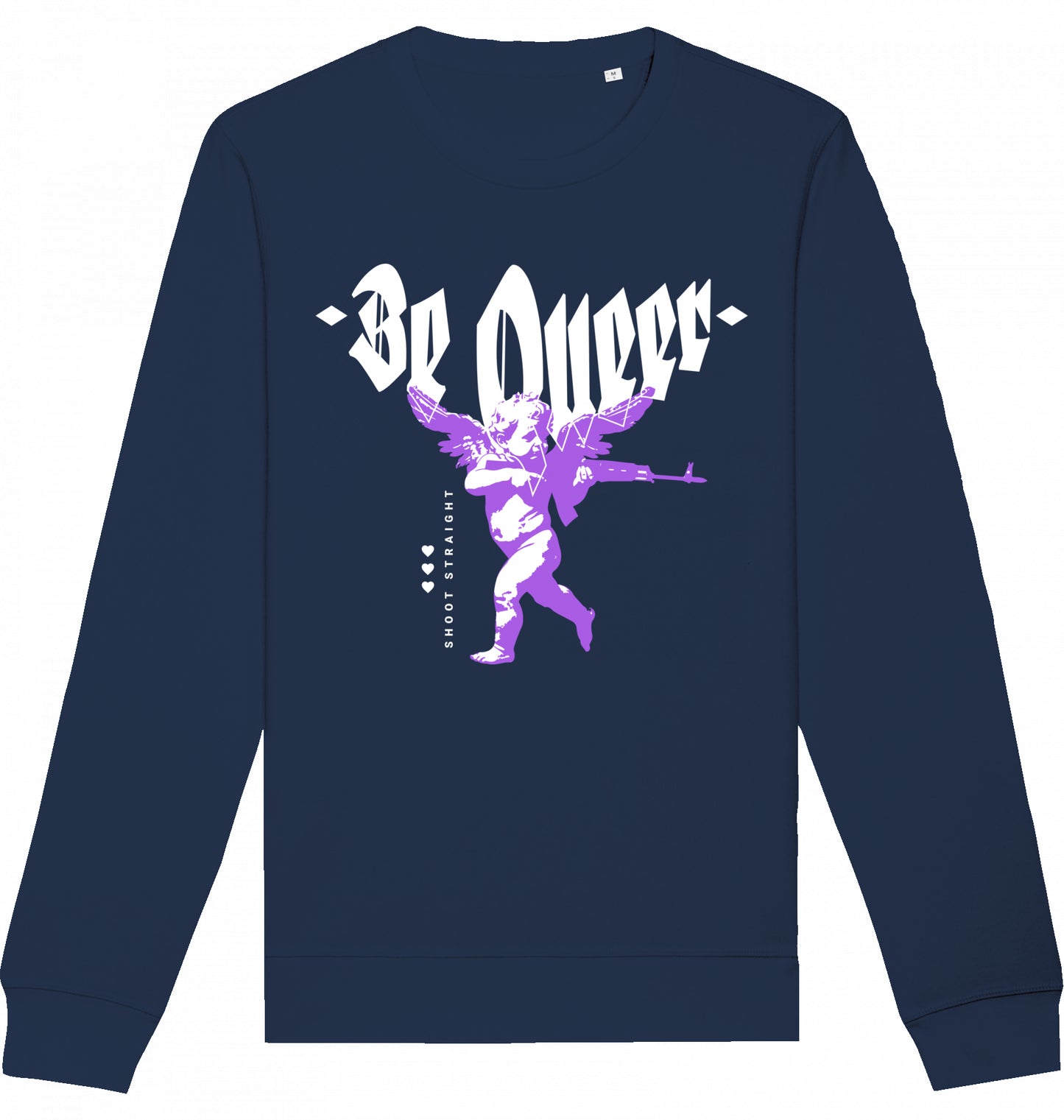 Be Queer Shoot Straight - Crewneck Unisex