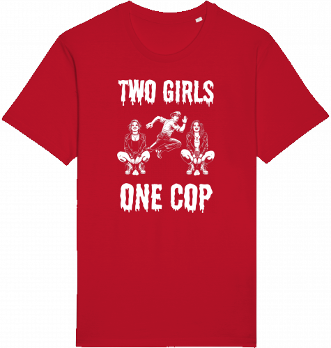 TWO GIRLS ONE COP - Unisex Shirt