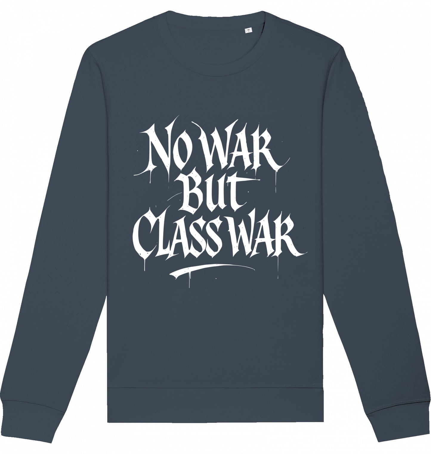 NO WAR BUT CLASS WAR (GRAFFITI) - Crewneck Unisex