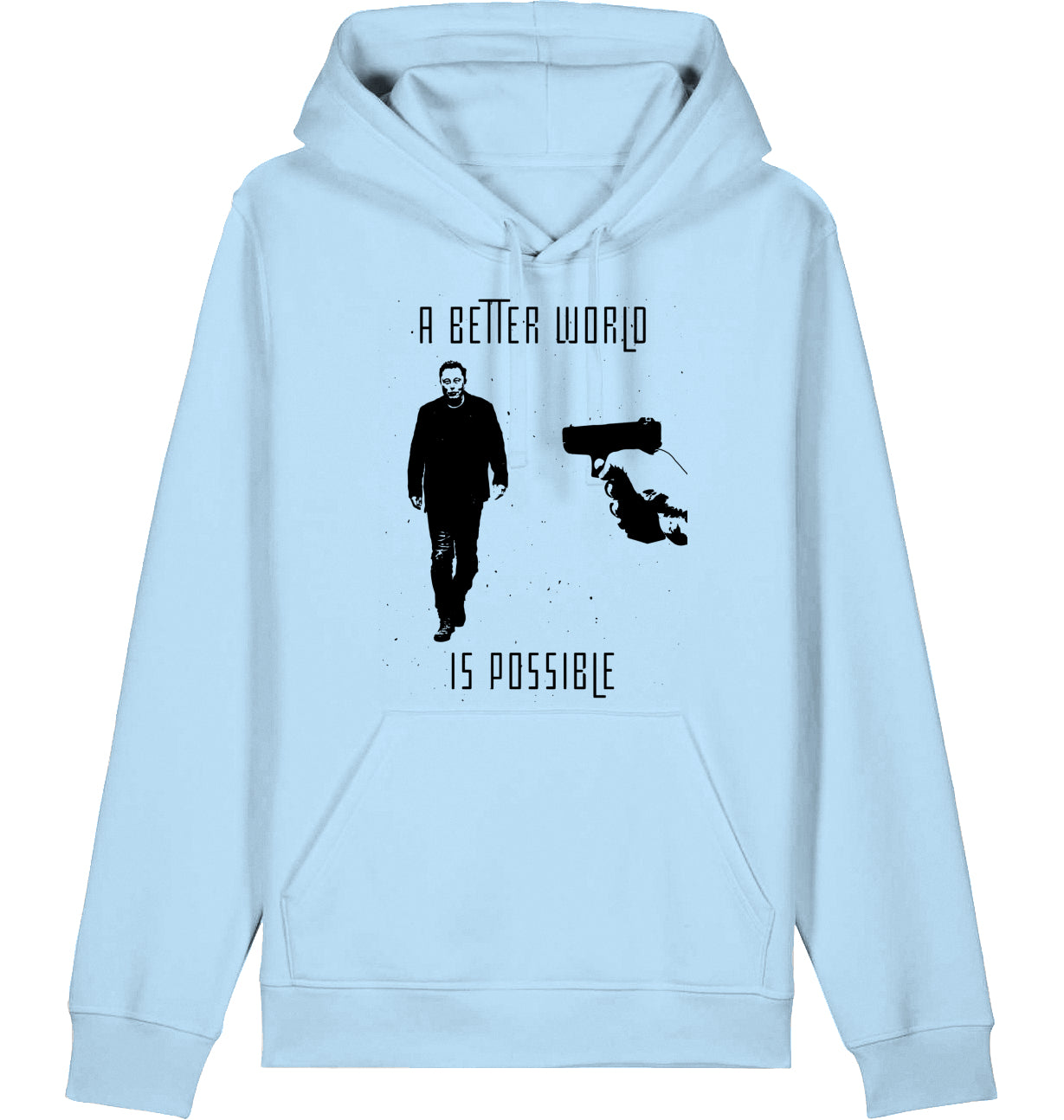 A BETTER WORLD IS POSSIBLE (DoB) - Hoodie