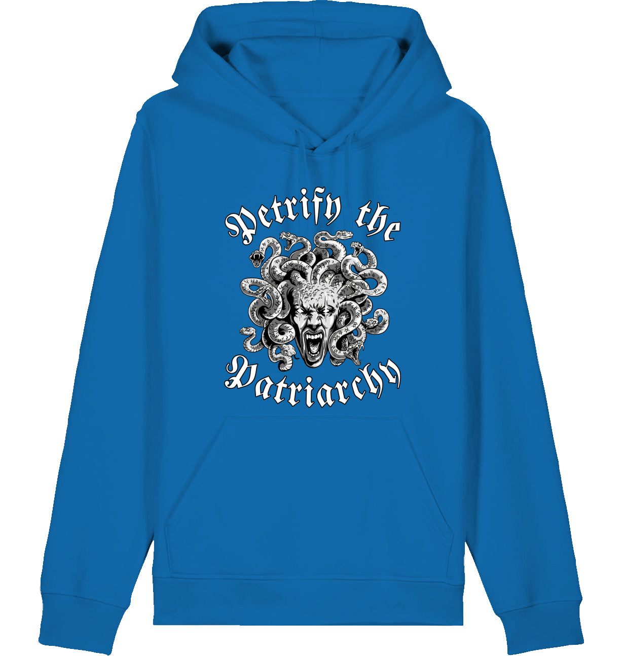 PETRIFY THE PATRIARCHY - Hoodie