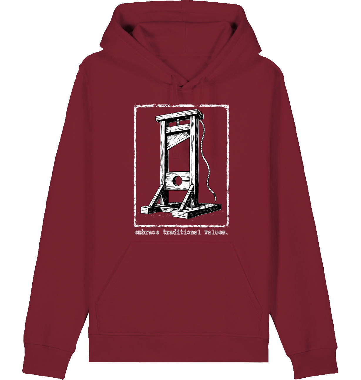 embrace traditional values. - Hoodie