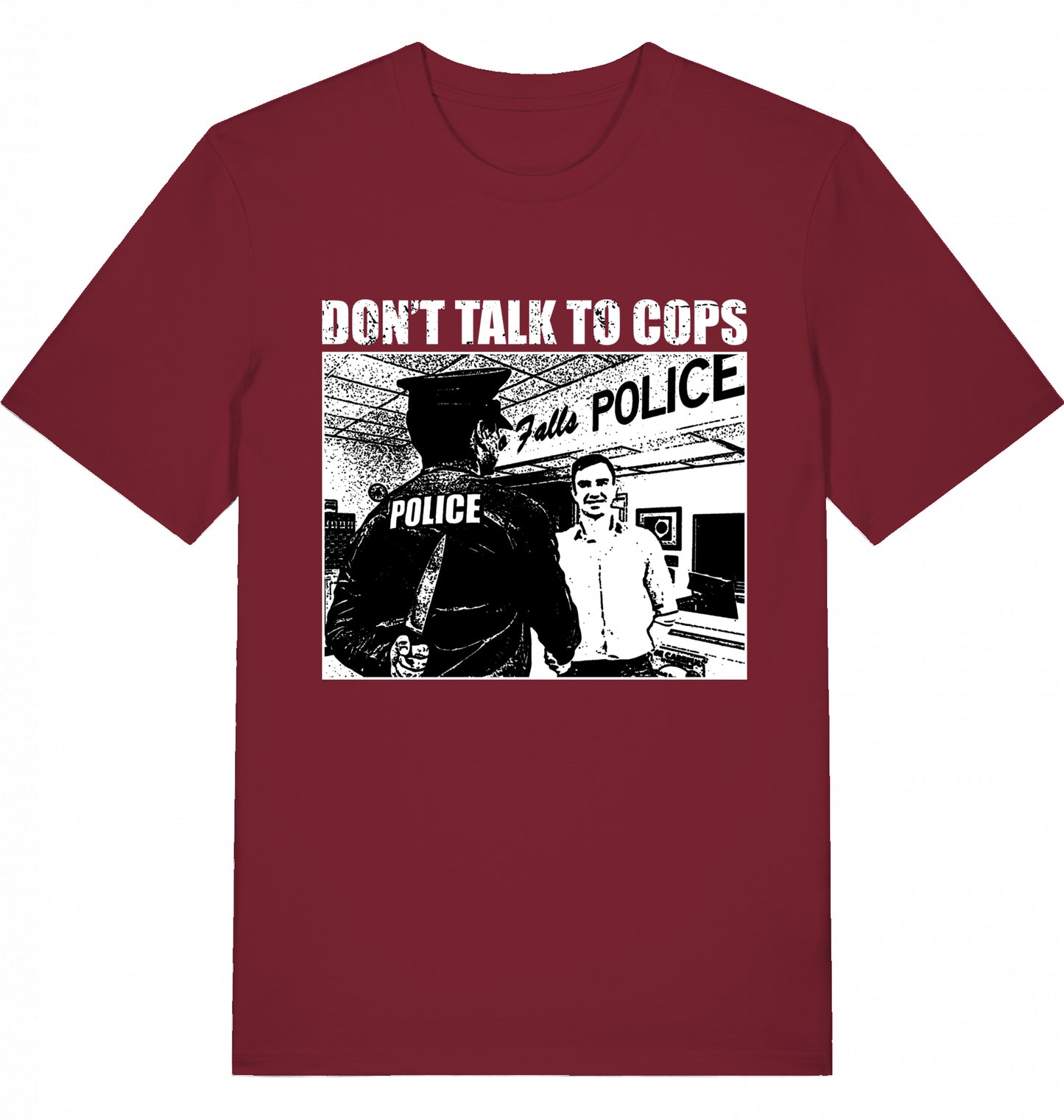 DON'T TALK TO COPS - Unisex