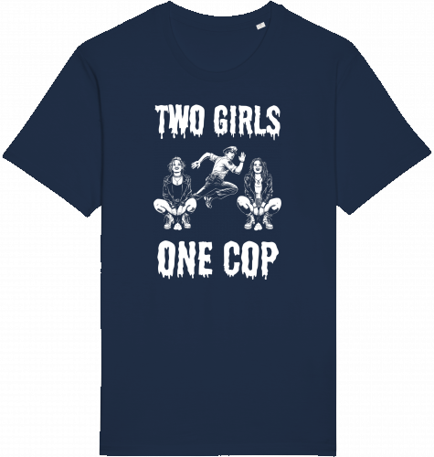 TWO GIRLS ONE COP - Unisex Shirt