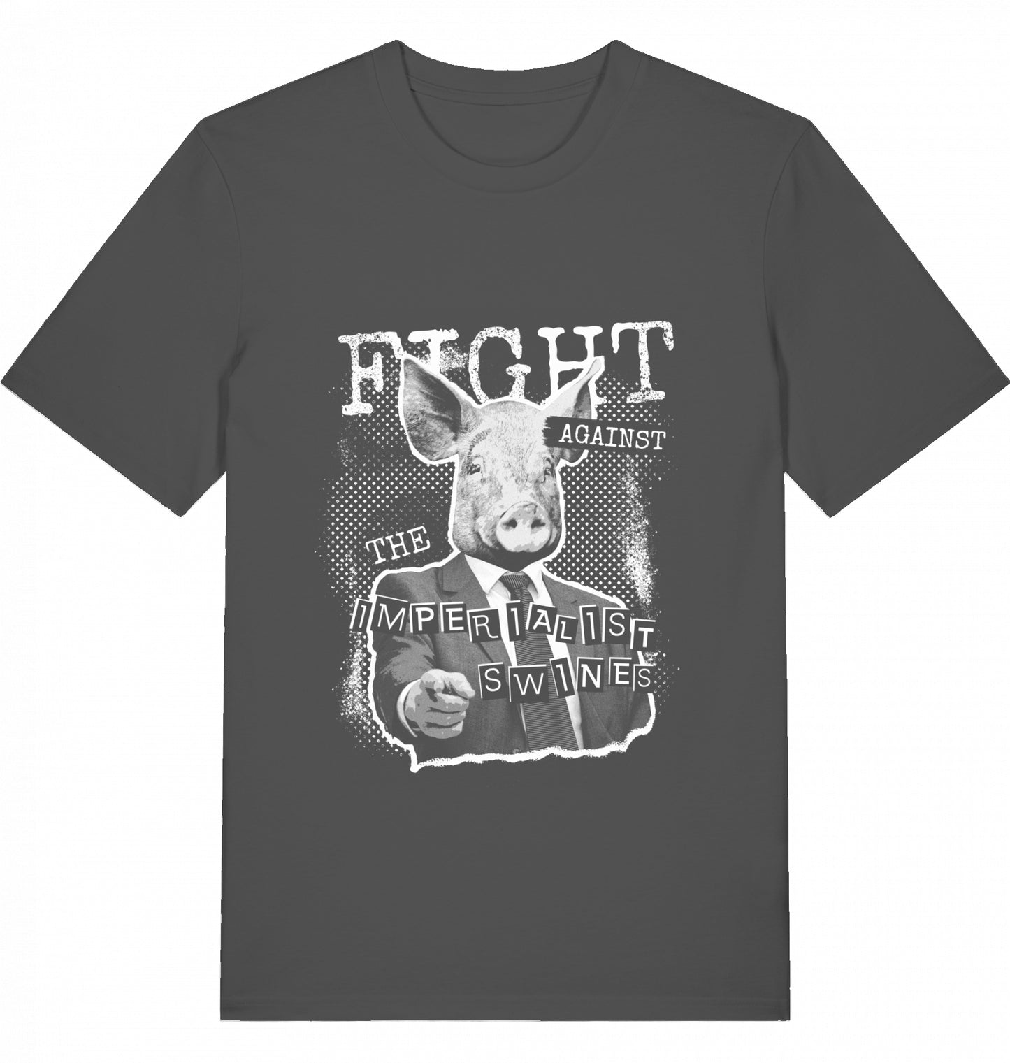 FIGHT AGAINST THE IMPERIALIST SWINES - Unisex