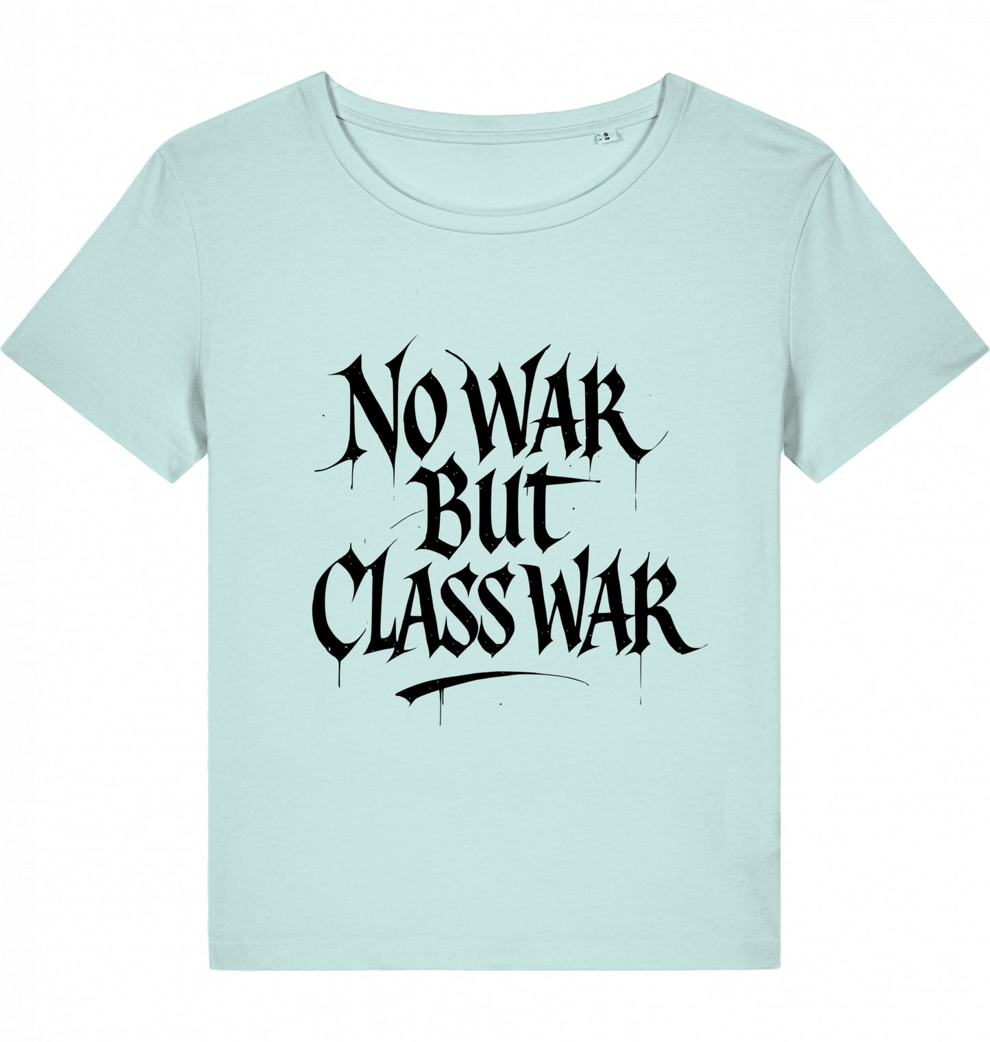 NO WAR BUT CLASS WAR (GRAFFITI) WOM*N