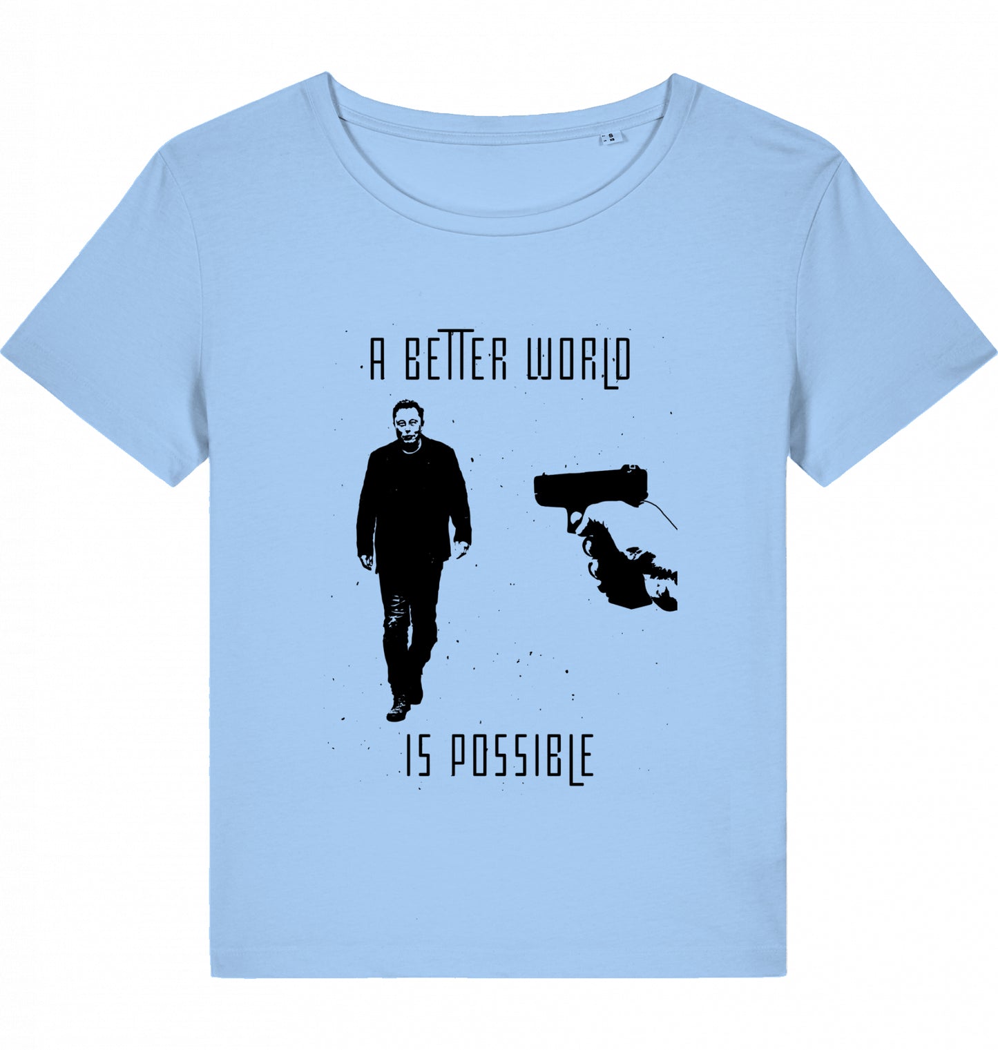 A BETTER WORLD IS POSSIBLE (DoB) WOM*N