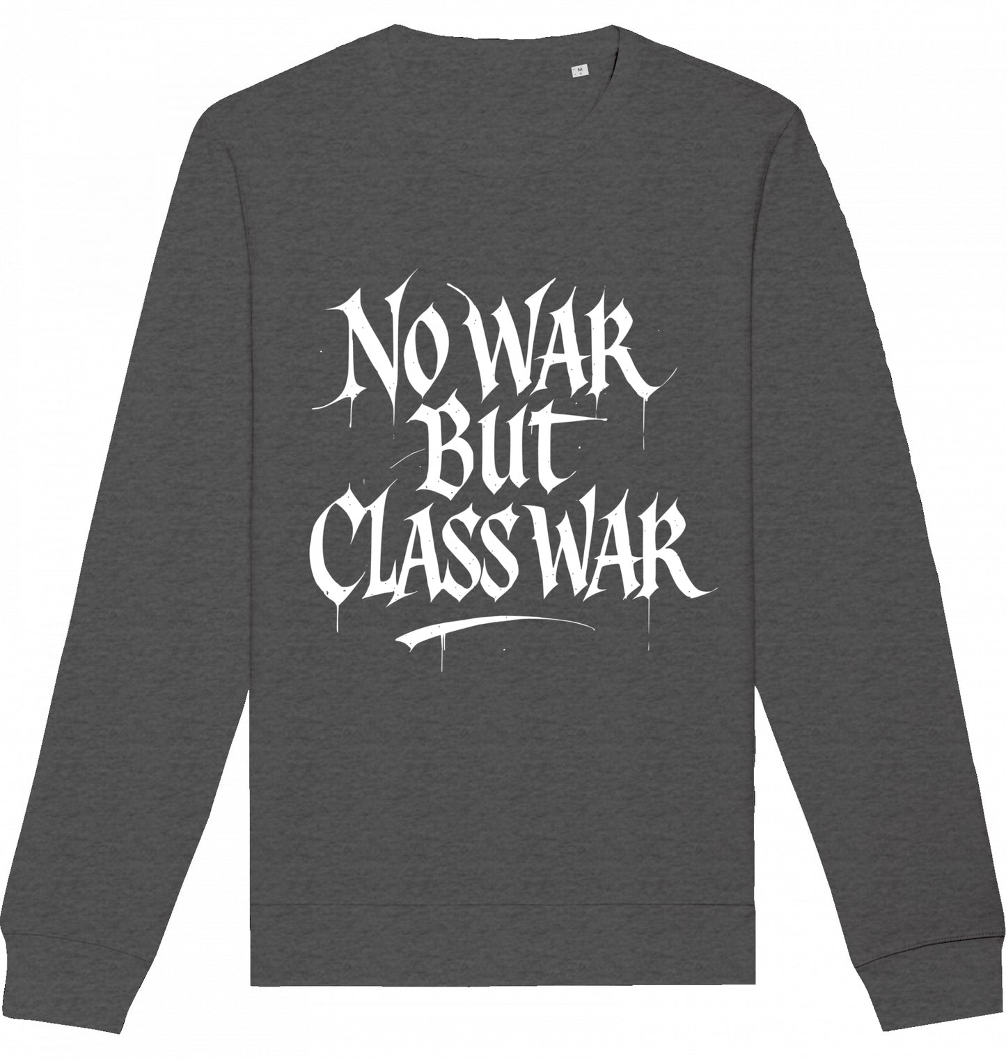 NO WAR BUT CLASS WAR (GRAFFITI) - Crewneck Unisex