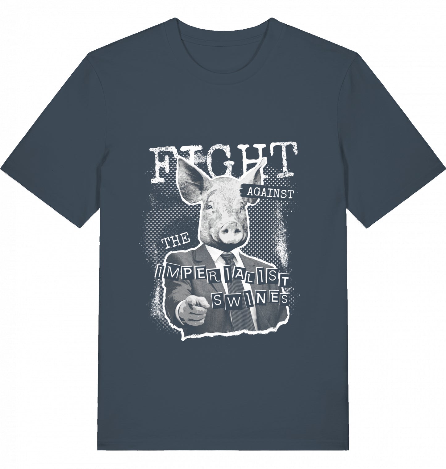 FIGHT AGAINST THE IMPERIALIST SWINES - Unisex