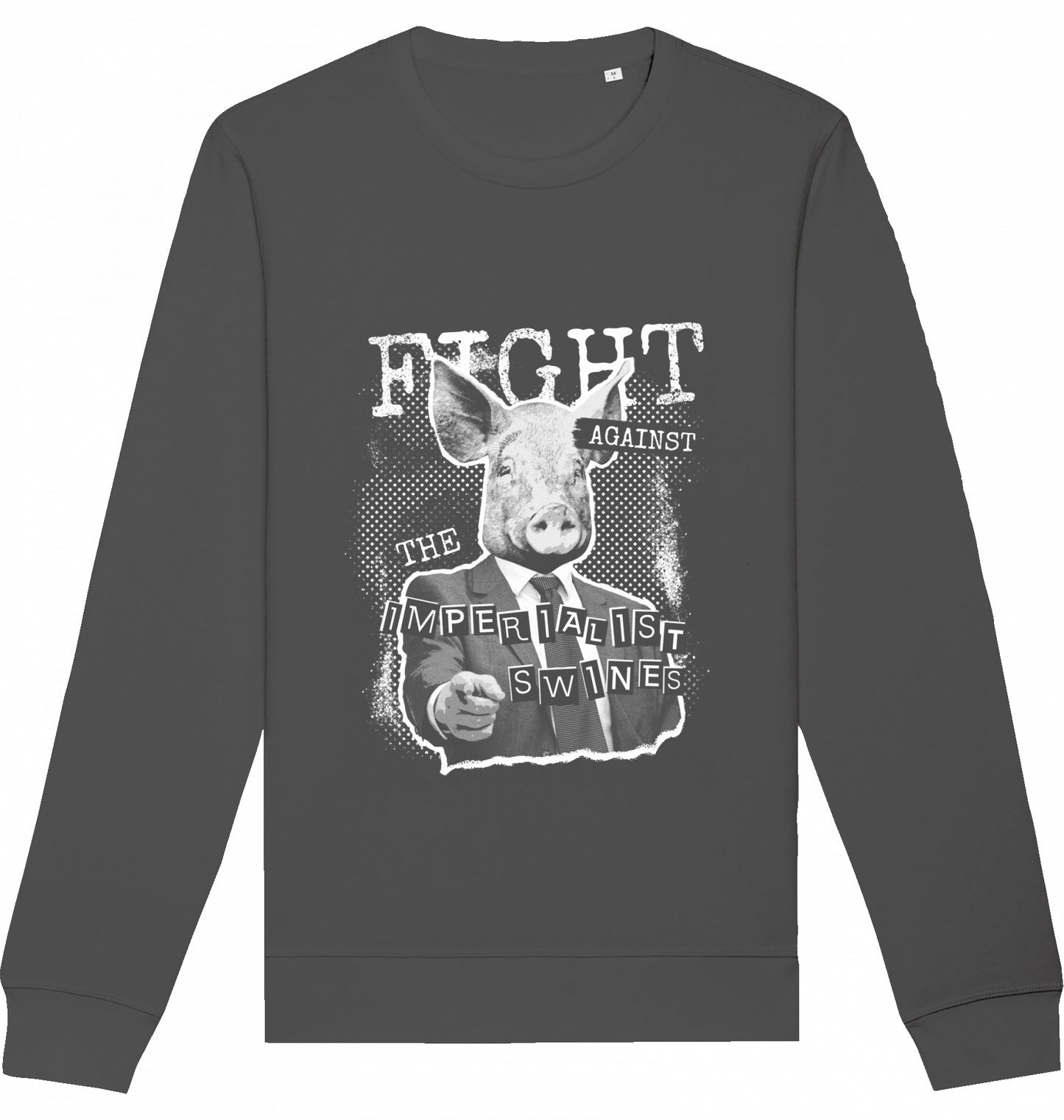 FIGHT AGAINST THE IMPERIALIST SWINES - Crewneck Unisex