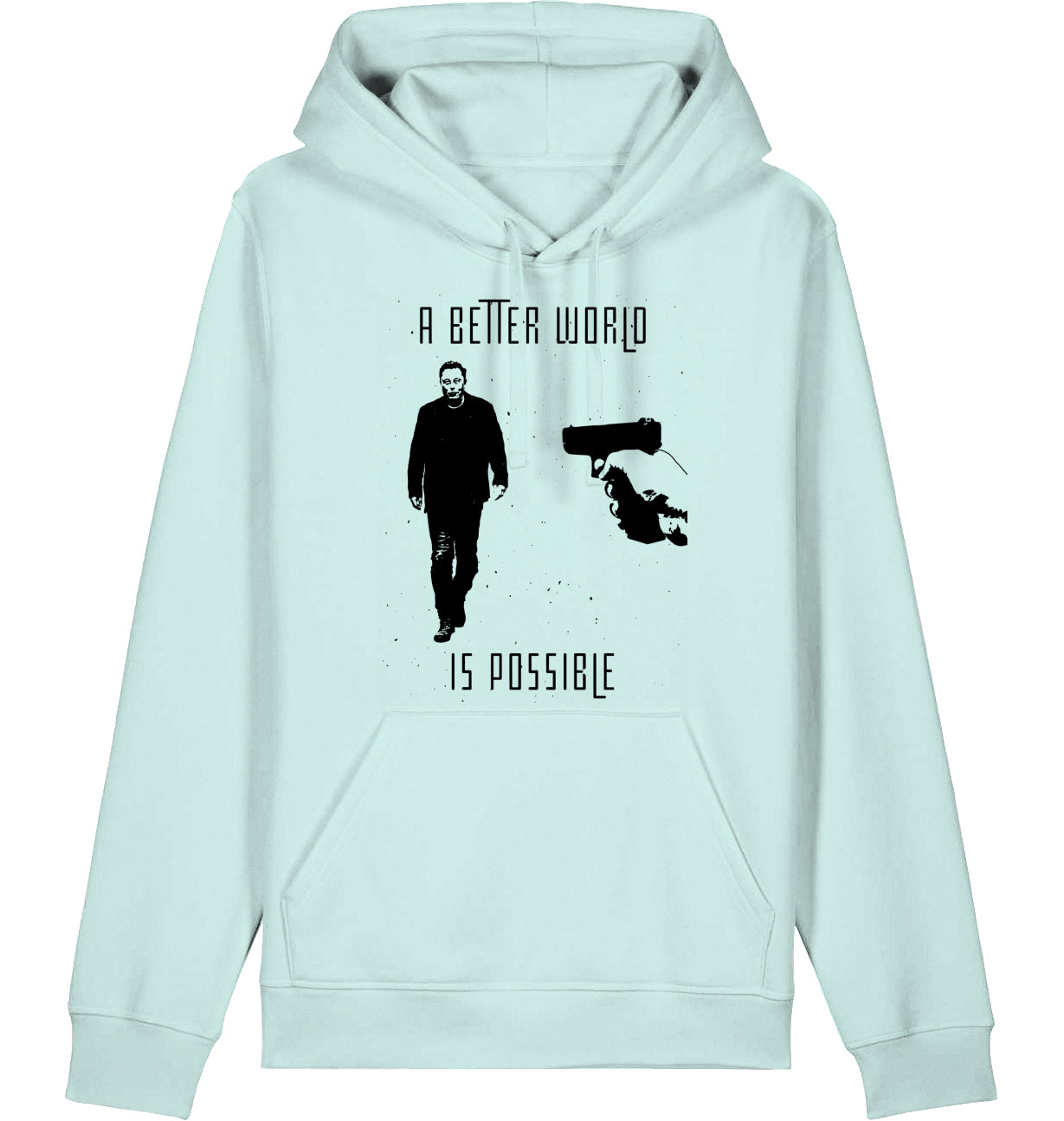 A BETTER WORLD IS POSSIBLE (DoB) - Hoodie