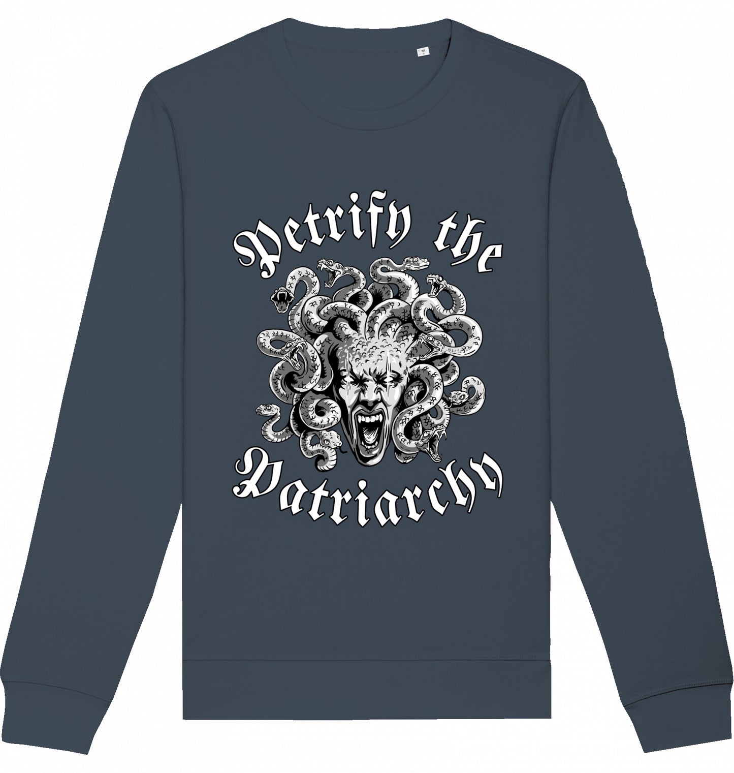 PETRIFY THE PATRIARCHY - Crewneck Unisex