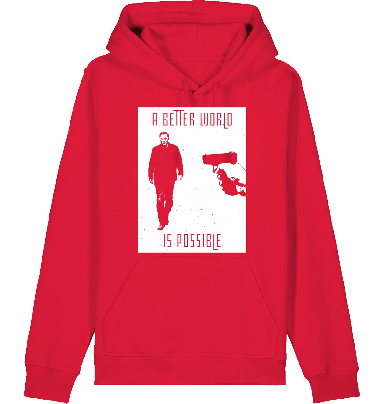 A BETTER WORLD IS POSSIBLE - Hoodie